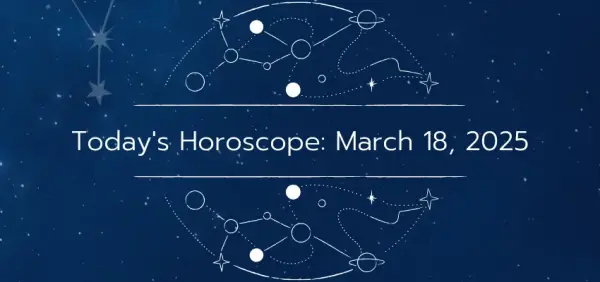Today's Horoscope: Unveil Your Cosmic Guidance for March 18, 2025