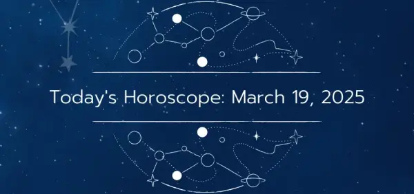 Today's Horoscope: Unveil Your Cosmic Guidance for March 19, 2025