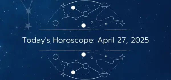 Today's Horoscope: Unveil Your Cosmic Guidance for April 27, 2025