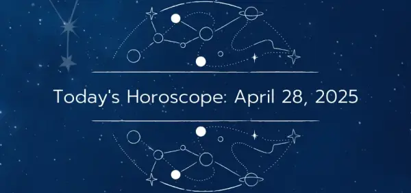 Today's Horoscope: Unveil Your Cosmic Guidance for April 28, 2025